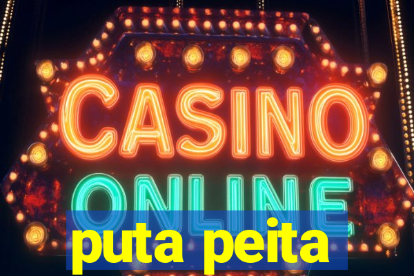 puta peita